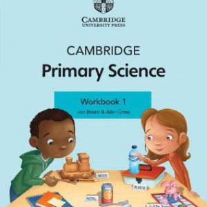Cambridge Primary Science: Workbook 1