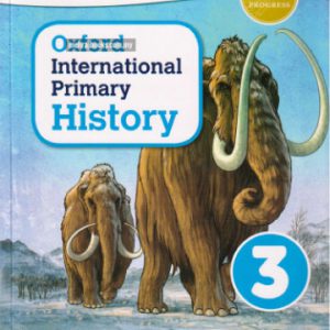 Oxford International Primary History: Student Book 3